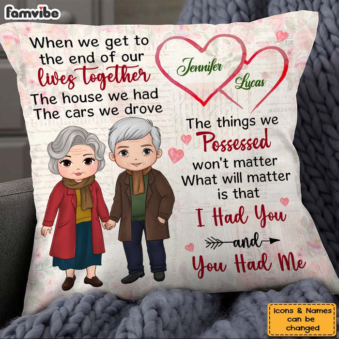 Personalized Gift For Old Couple I Had You And You Had Me Pillow 28649 1