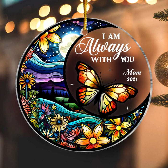 Personalized Memorial Gift  I Am Always With You Butterfly Circle Ornament 28653 1