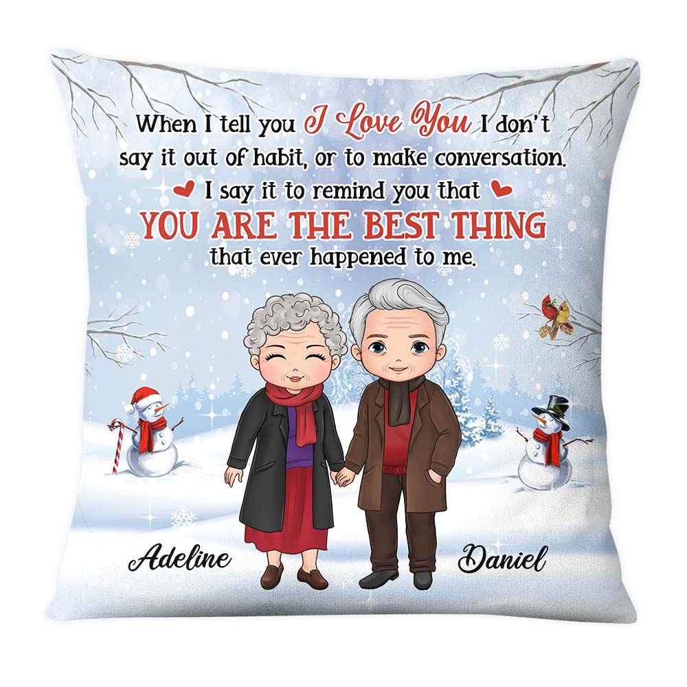 Personalized Gift For Senior Couple When I Tell You I Love You Pillow 28716 Primary Mockup