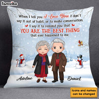 Personalized Gift For Senior Couple When I Tell You I Love You Pillow 28716 thumb 1