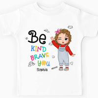 Personalized Gift For Granddaughter Be Kind Be Brave Be You Kid T Shirt 28718 thumb 1