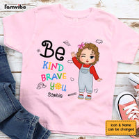 Personalized Gift For Granddaughter Be Kind Be Brave Be You Kid T Shirt 28718 thumb 1