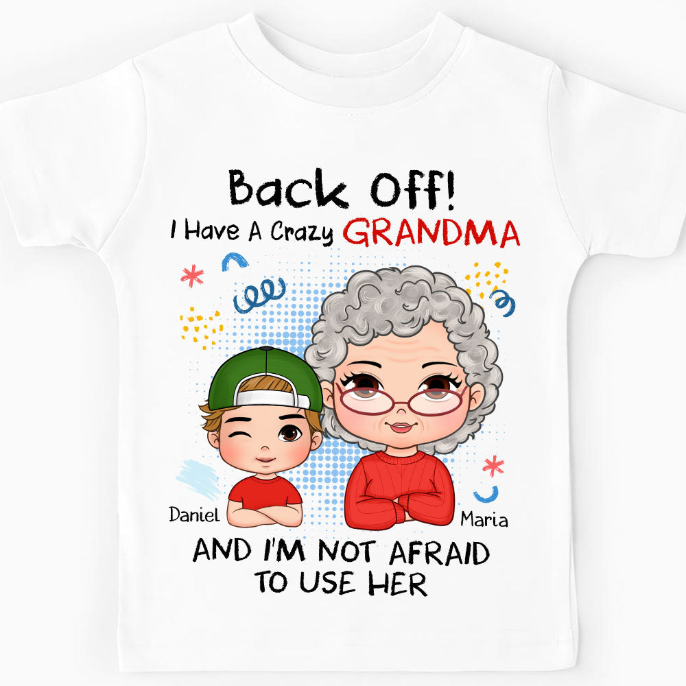 Personalized Grandson Crazy Grandma I'm Not Afraid To Kid T Shirt 28730 Mockup 2