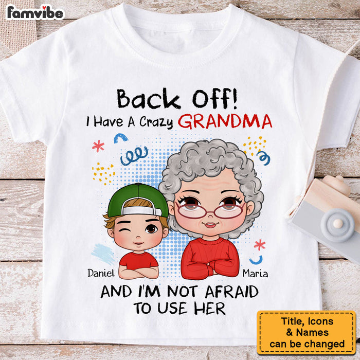 Personalized Grandson Crazy Grandma I'm Not Afraid To Kid T Shirt 28730 1