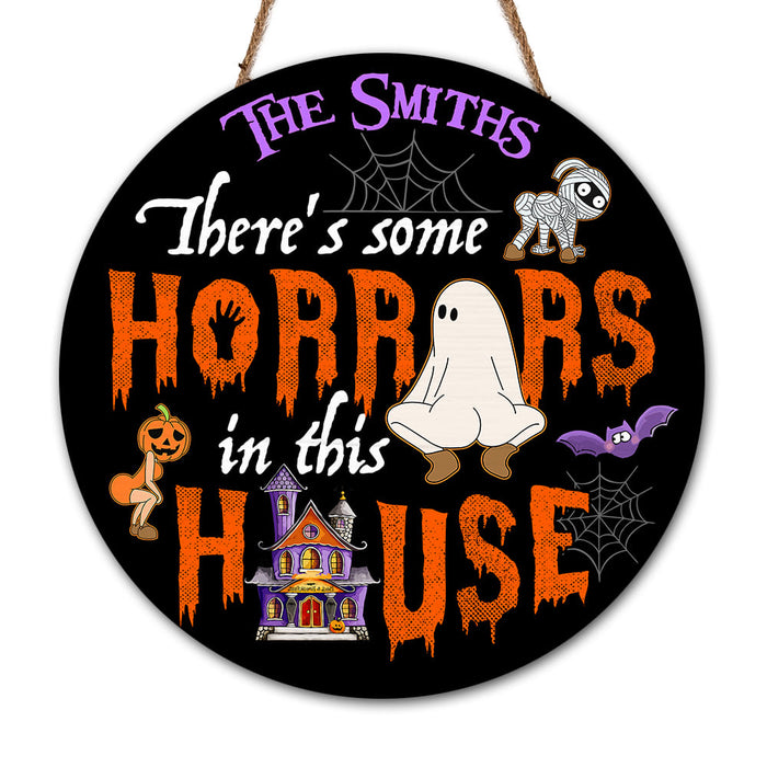 Personalized There's Some Horrors in This House Funny Halloween Round Wood Sign 28853 1