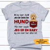 Personalized Hundemor Danish Dog My Mom Said I'm A Baby T Shirt AP61 67O47 1