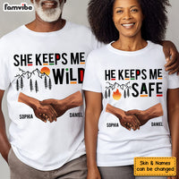 Personalized Couple Hand She Keeps Me Wild He Keeps Me Safe Couple T Shirt 29008 thumb 1