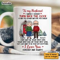 Personalized Gift For Husband I Wish I Could Turn Back The Clock Mug 29078 thumb 1