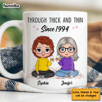 Personalized Gift For Friend Through Thick And Thin Since Mug 29136 thumb 1
