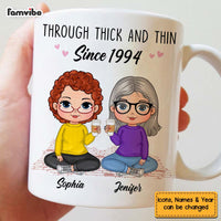 Personalized Gift For Friend Through Thick And Thin Since Mug 29136 thumb 1