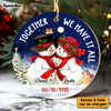 Personalized Gift For Couple Together We Have It All Christmas Theme Circle Ornament 29167 1