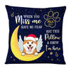 Personalized Gift For Dog Lover When You Miss Me Memorial Pillow 29291 1