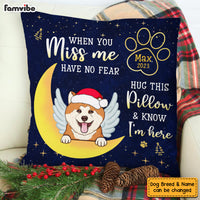 Personalized Gift For Dog Lover When You Miss Me Memorial Pillow 29291 thumb 1