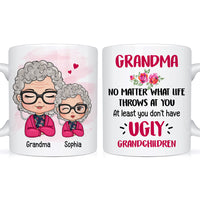 Personalized Gift For Grandma At Least You Don't Have Ugly Grandchild Mug 29307 thumb 1
