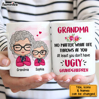 Personalized Gift For Grandma At Least You Don't Have Ugly Grandchild Mug 29307 thumb 1