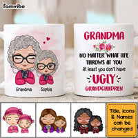 Personalized Gift For Grandma At Least You Don't Have Ugly Grandchild Mug 29307 thumb 1