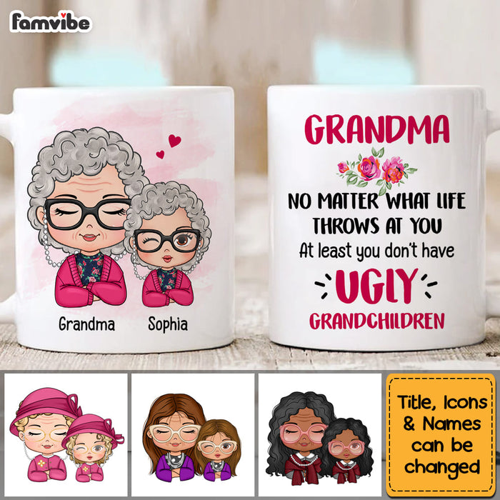 Personalized Gift For Grandma At Least You Don't Have Ugly Grandchild Mug 29307 1