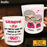 Personalized Gift For Grandma At Least You Don't Have Ugly Grandchild Mug 29307 thumb 1
