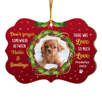 Personalized Gift Love Between Hello & Goodbye Dog Photo Memo Benelux Ornament 29348 thumb 1