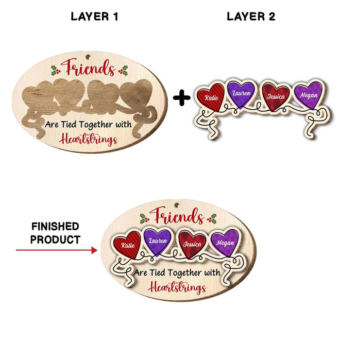 Personalized Sisters Friends Are Tied Together 2 Layered Wood Ornament 29363 1