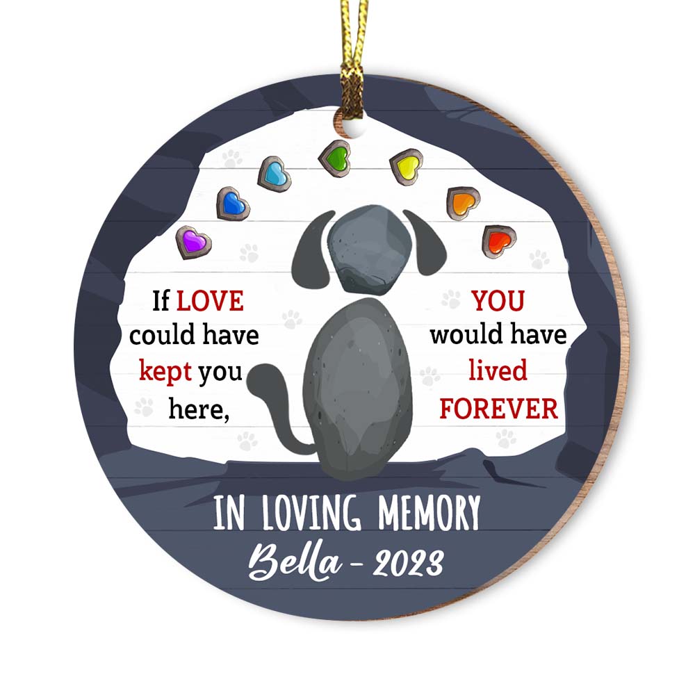 Personalized Dog Memorial Gift If Love Could Have Kept You Here Circle Ornament 29371 Primary Mockup