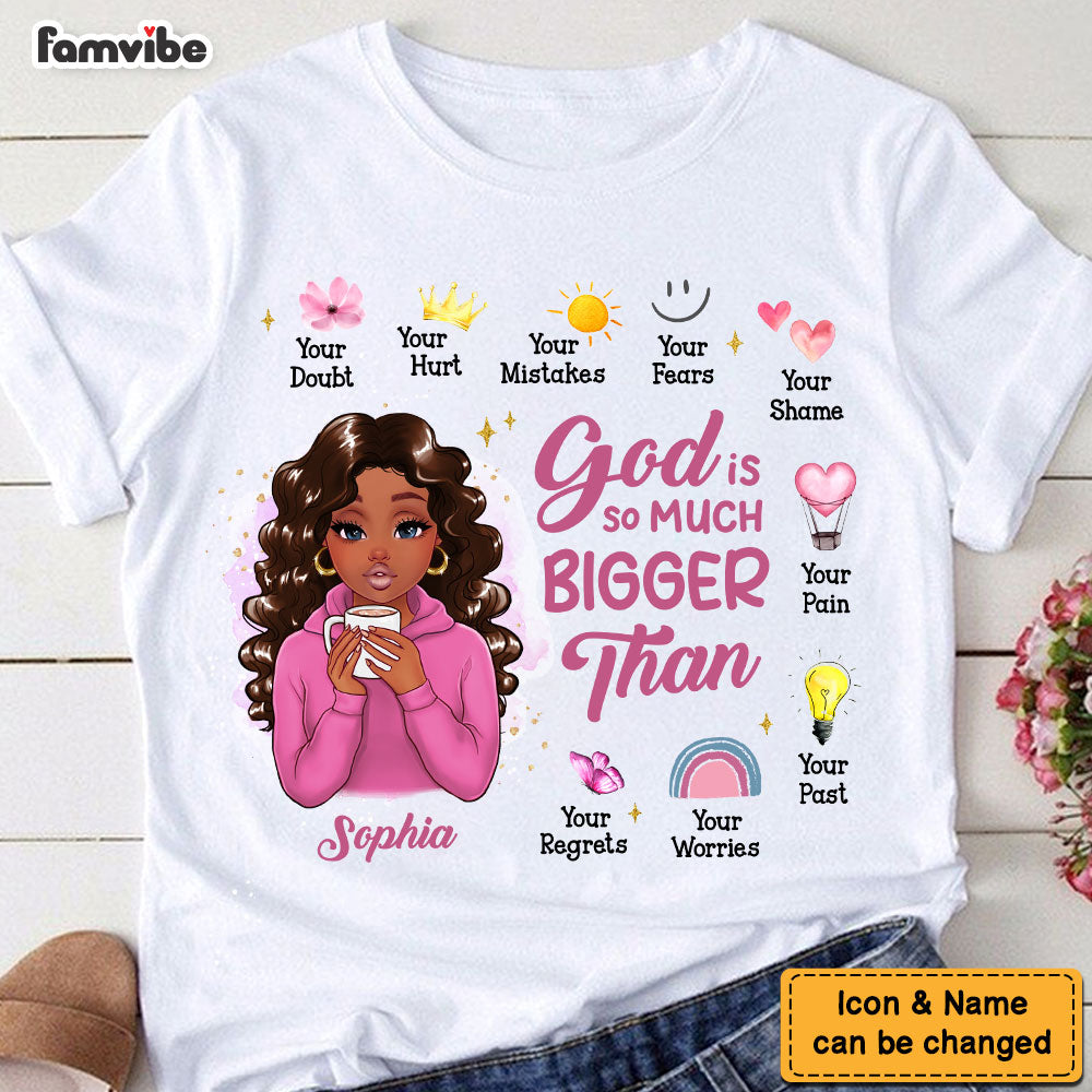 Personalized Gift For Daughter God Is So Much Bigger Shirt Hoodie Sweatshirt 29402 Primary Mockup