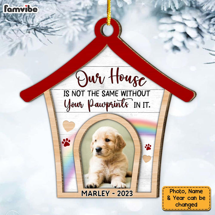Personalized Our House Is Not The Same Without Your Pawprints 2 Layered Wood Ornament 29464 1
