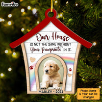 Personalized Our House Is Not The Same Without Your Pawprints 2 Layered Wood Ornament 29464 thumb 1