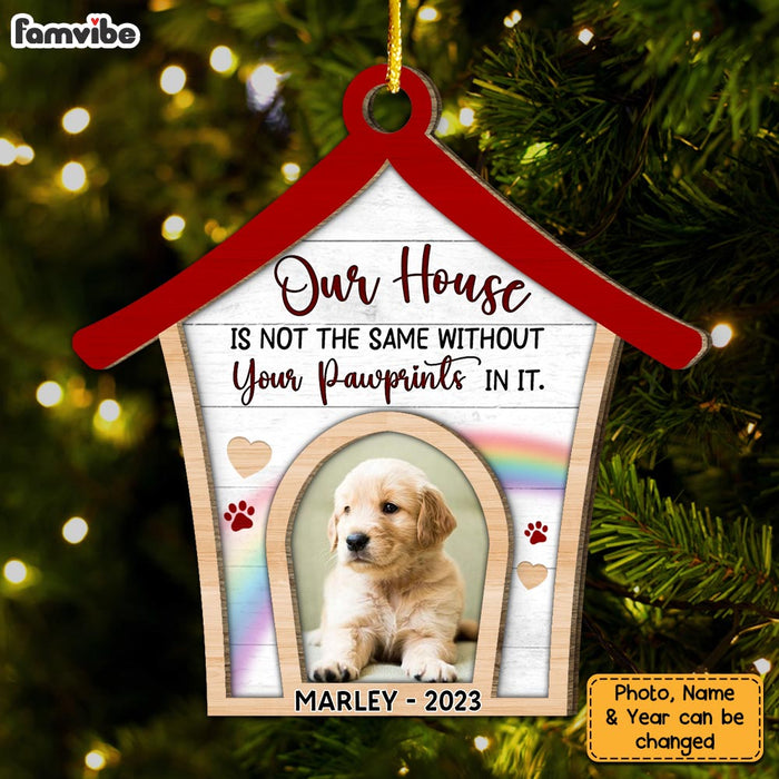 Personalized Our House Is Not The Same Without Your Pawprints 2 Layered Wood Ornament 29464 1