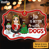 Personalized Gift For Dog Lovers Life Is Better With A Dog Christmas Benelux Ornament 29497 1