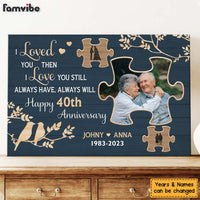 Personalized I Loved You Then I Love You Still Anniversary Gift Canvas 29624 thumb 1