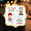 Personalized Christmas Gift For Friends True Friends Never Far Apart Ornament 29661 1