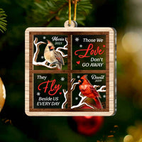 Personalized Memorial Those We Love Don't Go Away, They Walk Beside Us Every Day 2 Layered Mix Ornament 29684 thumb 1