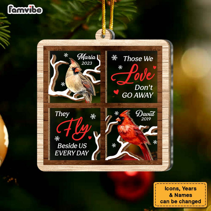 Personalized Memorial Those We Love Don't Go Away, They Walk Beside Us Every Day 2 Layered Mix Ornament 29684 1