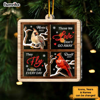 Personalized Memorial Those We Love Don't Go Away, They Walk Beside Us Every Day 2 Layered Mix Ornament 29684 thumb 1
