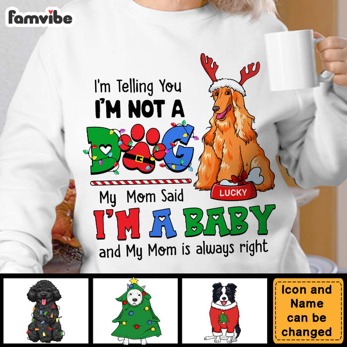 Personalized Gift For Dog Mom My Mom Said I'm A Baby Shirt - Hoodie - Sweatshirt 29710 1