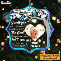 Personalized Goodbyes Are Not Forever Memorial Ornament 29716 thumb 1