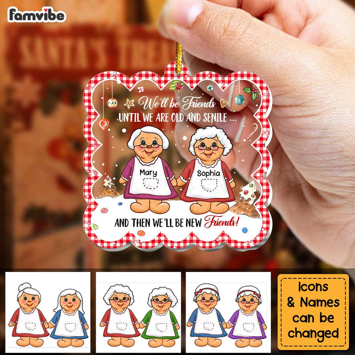 Personalized We'll Be Friends Until We  Are Old And Senile Ornament 29737 1