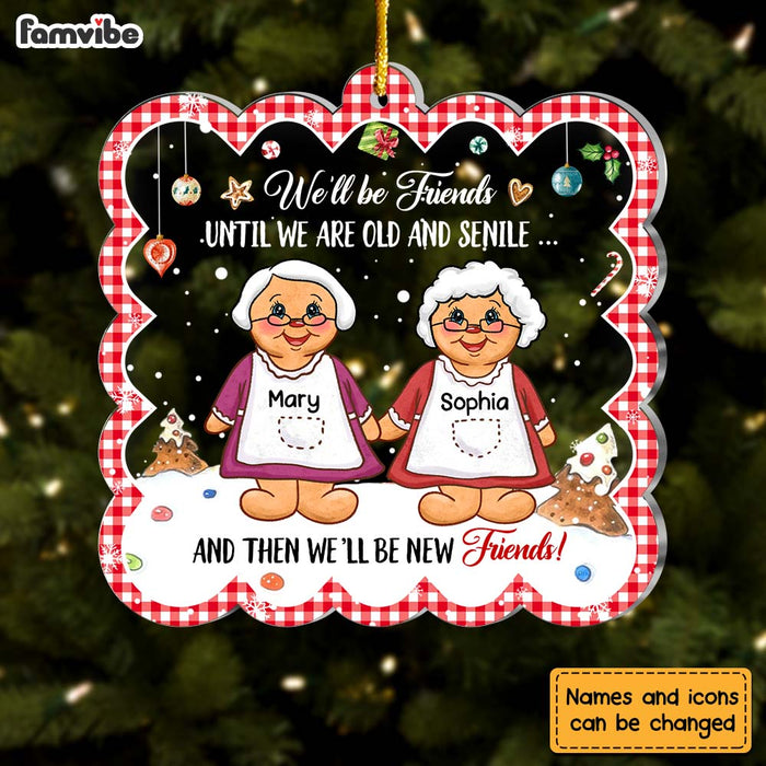 Personalized We'll Be Friends Until We  Are Old And Senile Ornament 29737 1