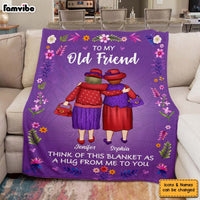 Personalized Gift For Friend To My Old Friend Blanket 29821 thumb 1