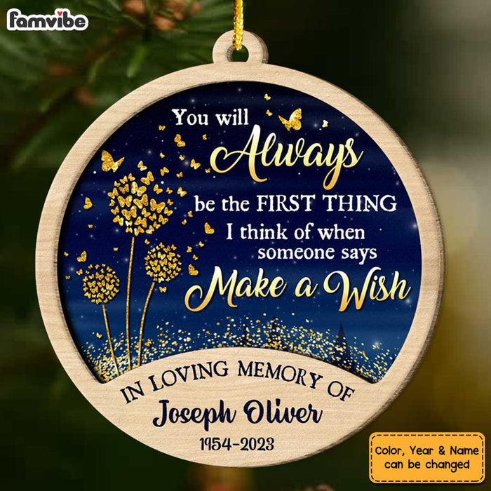 Personalized Memorial Gift Dandelion You'll Be The First Thing Ornament 2 Layered Wood Ornament 29969 1