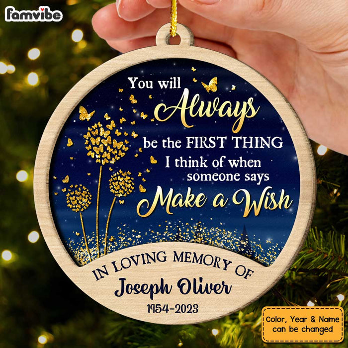 Personalized Memorial Gift Dandelion You'll Be The First Thing Ornament 2 Layered Wood Ornament 29969 1