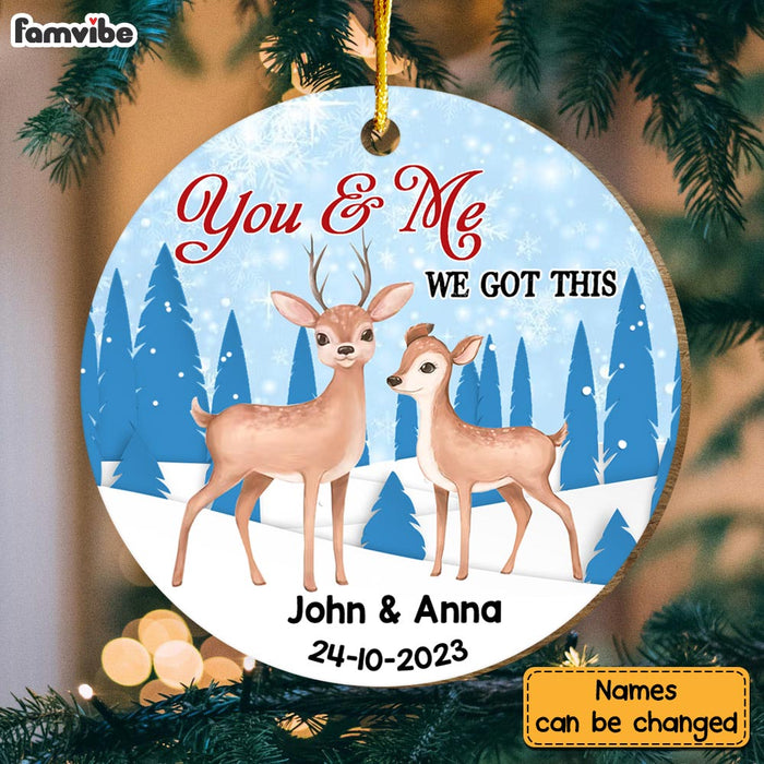 Personalized Deer Couple Gift You & Me We Got This Circle Ornament 29988 1