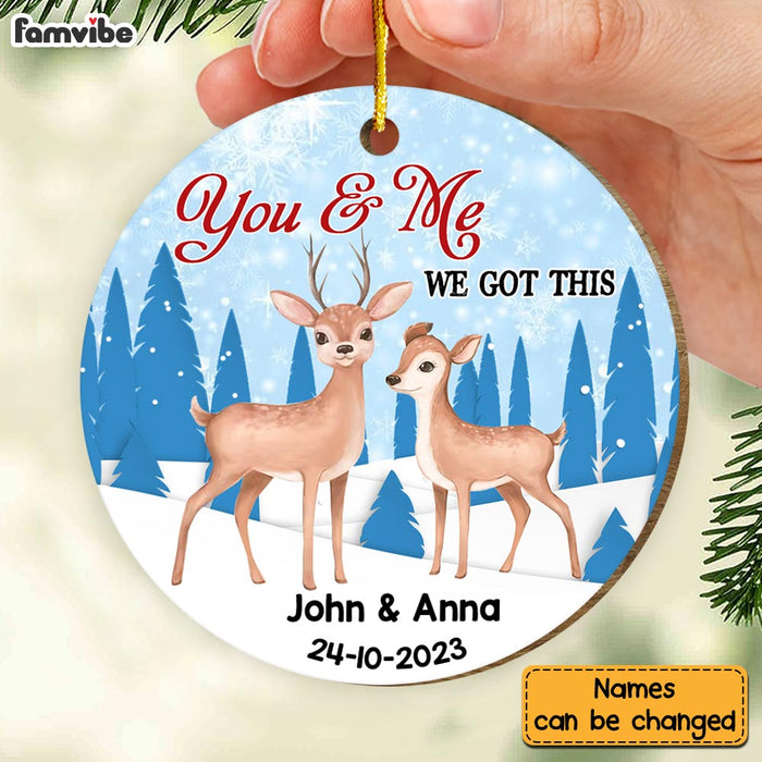 Personalized Deer Couple Gift You & Me We Got This Circle Ornament 29988 1