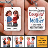 Personalized Gift for Mother's Day Behind A Crazy Daughter Wood Keychain 24750 1