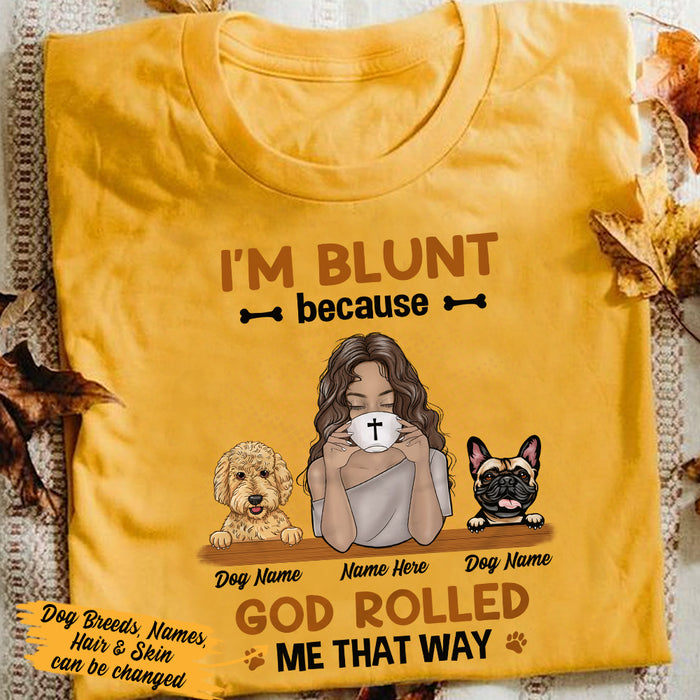 Personalized I'm Blunt Girl And Dog T Shirt JR223 67O36 1