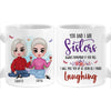 Personalized Friends Gift You And I Are Sisters Mug 31284 1