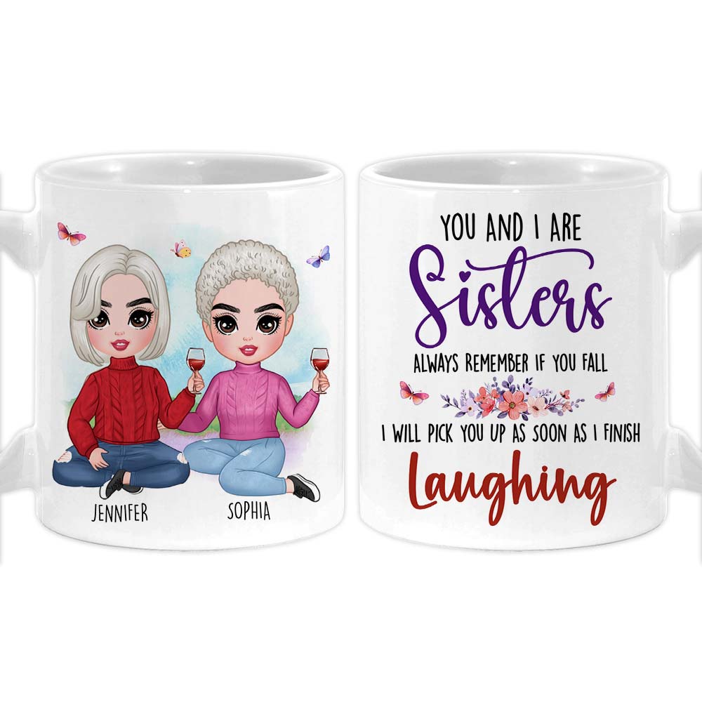 Personalized Friends Gift You And I Are Sisters Mug 31284 Primary Mockup