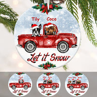 Personalized Let It Snow Dog Red Truck  Ornament OB12 29O34 thumb 1