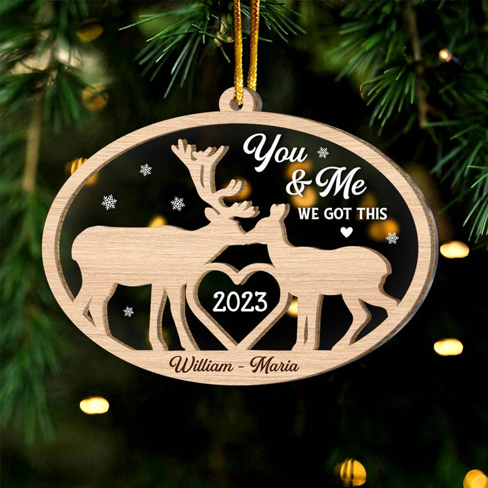 Personalized Couple Deer You & Me We Got This 2 Layered Mix Ornament 30042 1